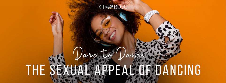 KIIROO-ダンスに挑戦:ダンスの性的魅力