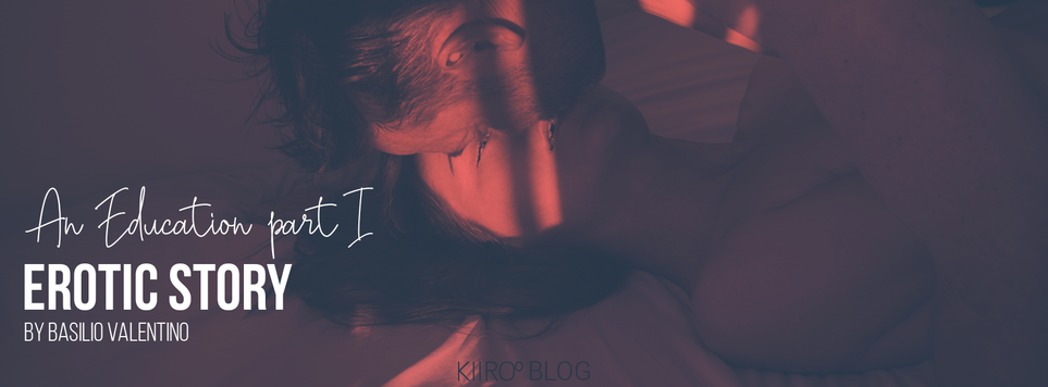 KIIROO-教育パート1 - エロティックな物語