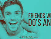 KIIROO-友達以上恋人未満：すべきこと、すべきでないことの究極リスト