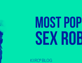 KIIROO-どのセックスロボットが市場を席巻するでしょうか?