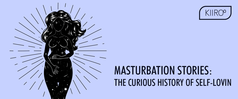 KIIROO-マスターベーション物語：自己愛の奇妙な歴史