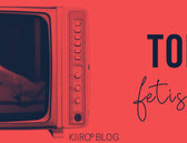 KIIROO-フェチ映画ベスト10